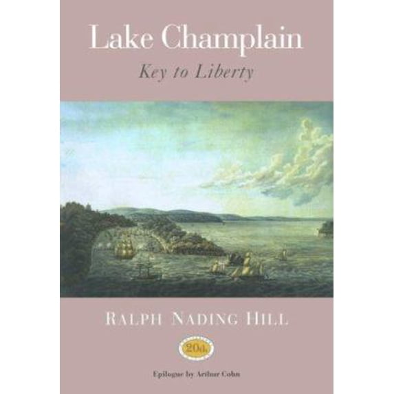 Pre-Owned Lake Champlain: Key to Liberty (Paperback) 0881503541 9780881503548