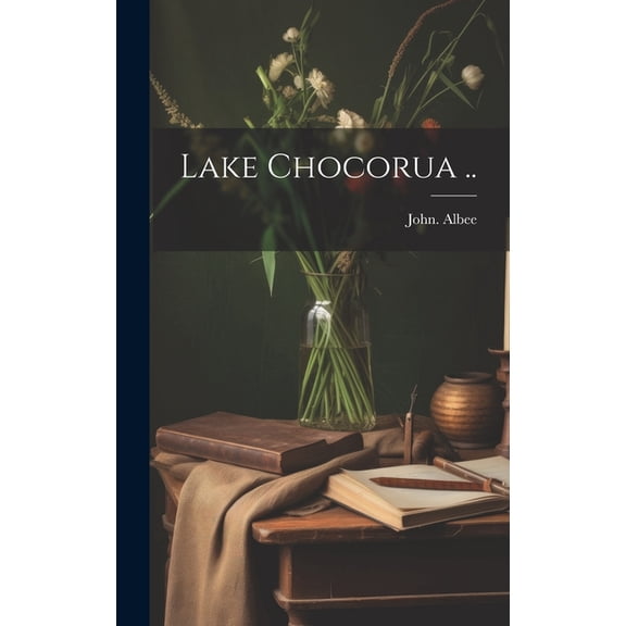 Lake Chocorua .. (Hardcover)