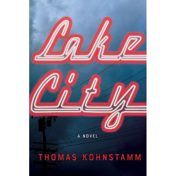 Lake City : A Novel (Paperback)