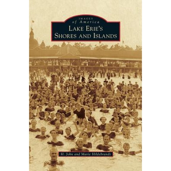 Lake Erie's Shores and Islands (Hardcover)