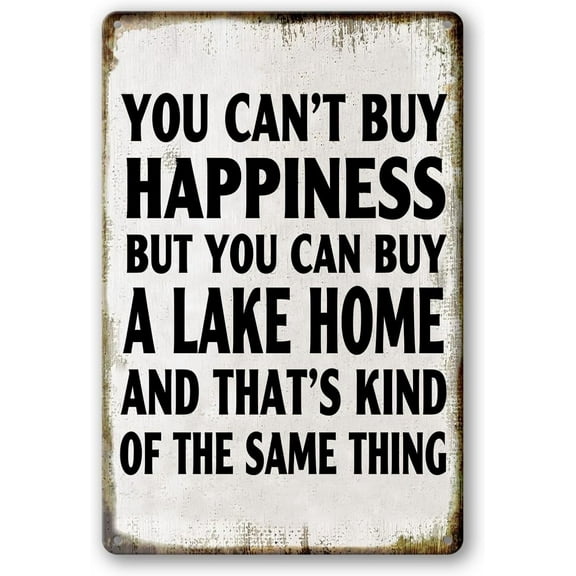 Lake House Decor For The Home Fishing Cabin Metal Tin Sign Outdoor You Can'T Buy Happiness But You Can Buy A Lake Home Signs Lake Life Wall Decor Lake House Gifts 8x12 in