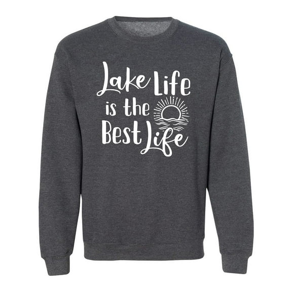 Lake Life Is The Best Life Crewneck Sweatshirt