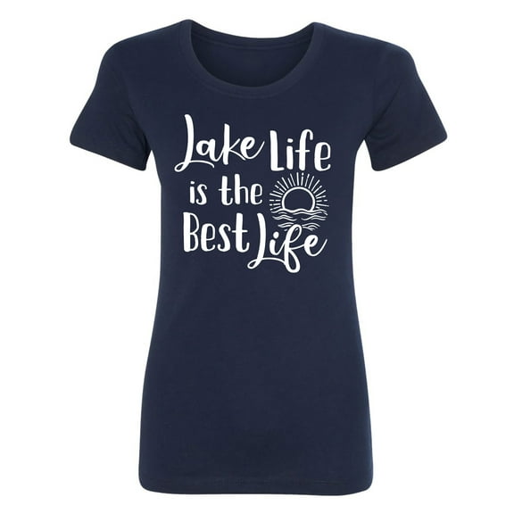 Lake Life Is The Best Life Womens crewneck tee