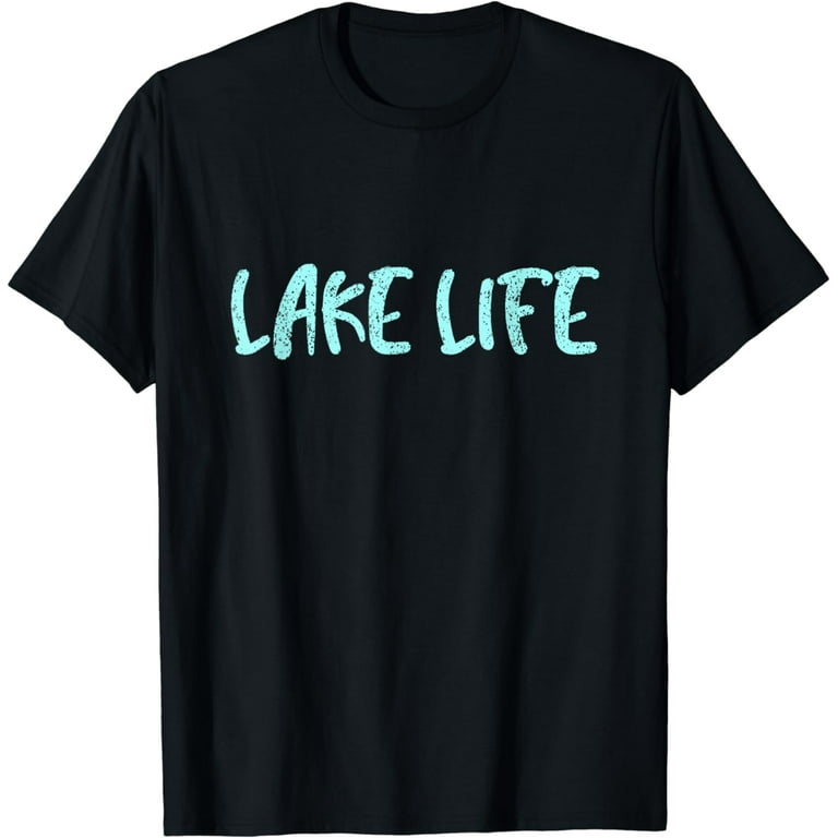 Lake Life Shirt, Lake Shirt, Mens/Womens Graphic T-Shirt Lake Life Shirt, Lake Shirt, Mens/Womens Graphic T-Shirt