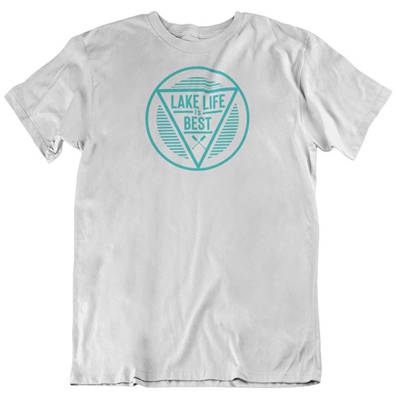 Lake Life is Best. Lake Souvenir T-Shirt for Tourist, Traveler, Men and Women White