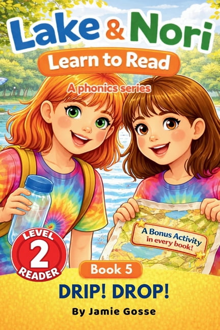 Lake & Nori Learn to Read DRIP! DROP! BOOK 5 in the Lake & Nori Series: Easy Reader for Kids Ages 3-6 - Level 2 Phonics Book (Progressive Learn-to, Book 5, (Paperback)
