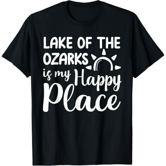 Lake Of The Ozarks Is My Happy Place - Camping Outdoor Lake T-Shirt