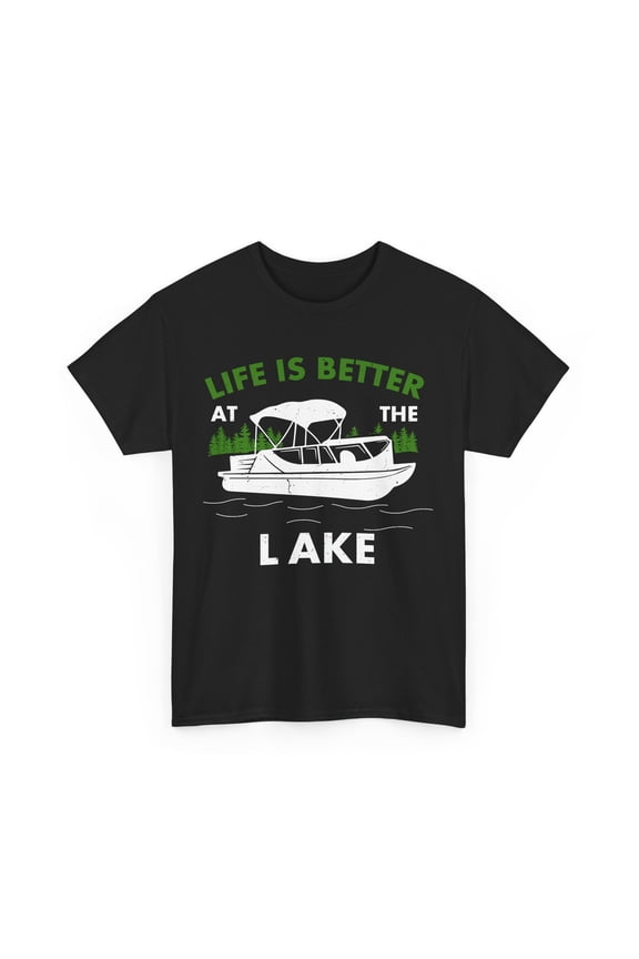 Lake Shirt, Life Is Better At The Lake Boating Lake Lovers Women Men T-shirt