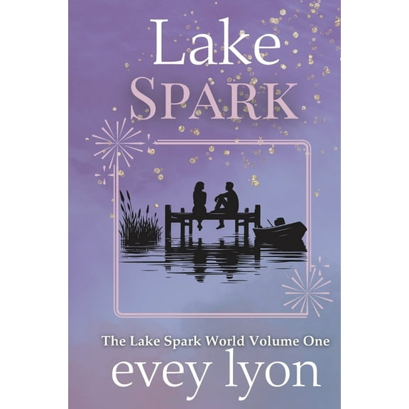 Lake Spark The Complete Collection Volume One, (Paperback)