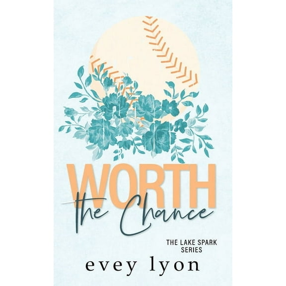 Lake Spark Worth the Chance: A Small Town Enemies to Lovers Sports Romance, Book 2, (Paperback)