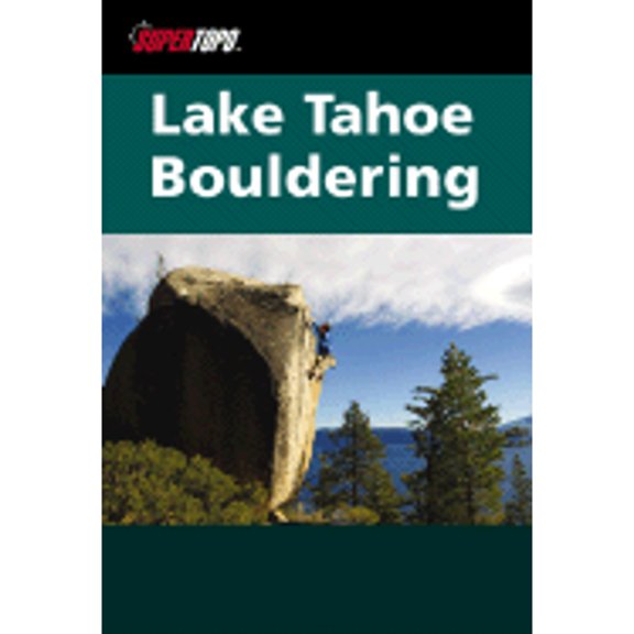 Pre-Owned Lake Tahoe Bouldering (Paperback) 0976523515 9780976523512
