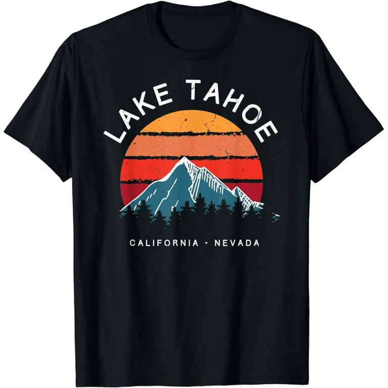 Lake Tahoe California Nevada Souvenir T-Shirt Lake Tahoe California Nevada Souvenir T-Shirt
