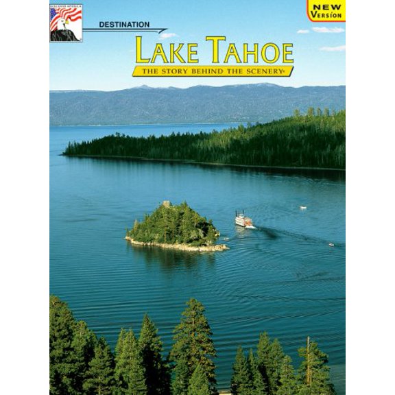 Pre-Owned Destination Lake Tahoe: The Story Behind the Scenery (Paperback) 0887140882 9780887140884