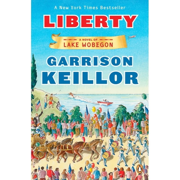 Lake Wobegon Novels Liberty, (Paperback)