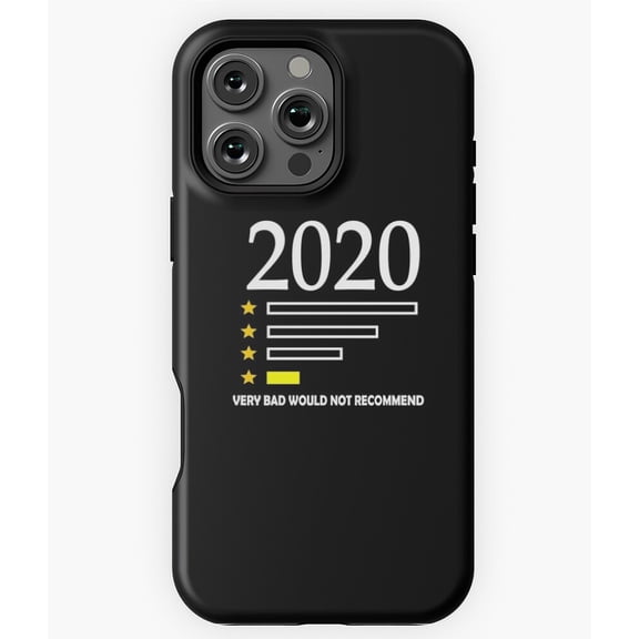 2020 Very Bad Would Not Recommend Phone Case for iPhone 16 15 14 13 12 11 Pro Max