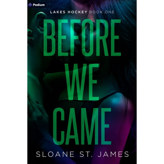Before We Came: A Hockey Romance (Paperback)