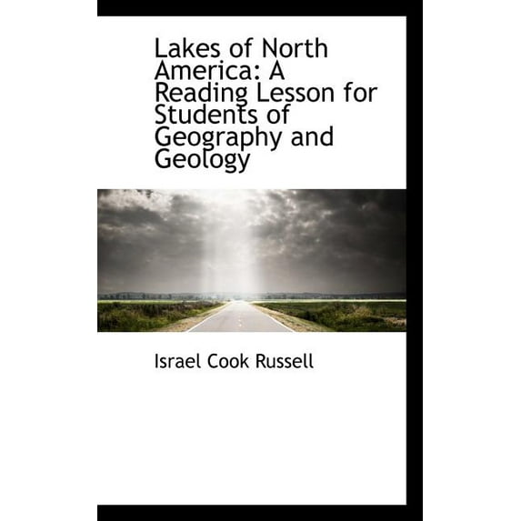 Lakes of North America : A Reading Lesson for Students of Geography and Geology (Paperback)