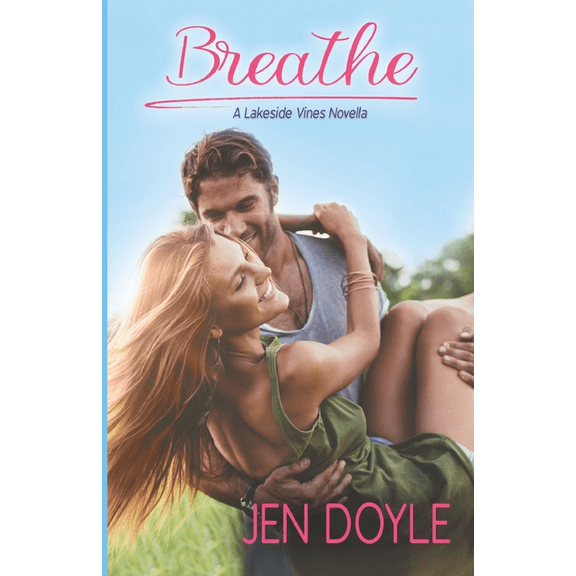 Lakeside Vines: Breathe (Series #2) (Paperback)