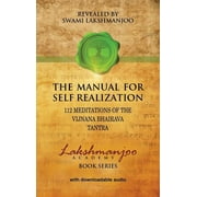 Lakshmanjoo Academy Book: The Manual for Self Realization (Hardcover)