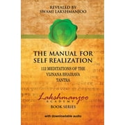 Lakshmanjoo Academy Book: The Manual for Self Realization (Paperback)