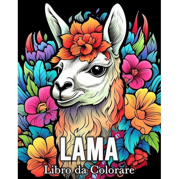 Lama Libro da Colorare: 50 Immagini Carine per Alleviare lo Stress e Rilassarsi (Paperback)