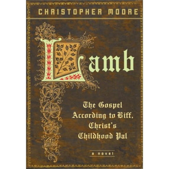 Pre-Owned Lamb : The Gospel According to Biff, Christ's Childhood Pal