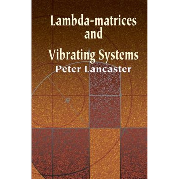 Pre-Owned Lambda-Matrices and Vibrating Systems (Dover Books on Mathematics) Hardcover