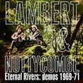 thumbnail image 1 of Lambert & Nuttycombe - Eternal Rivers: Demos 1969-71 - Rock - CD, 1 of 1