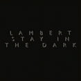 thumbnail image 1 of Lambert - Stay In The Dark - Music & Performance - CD, 1 of 1