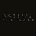 thumbnail image 1 of Lambert - Stay In The Dark - Rock - Vinyl, 1 of 1
