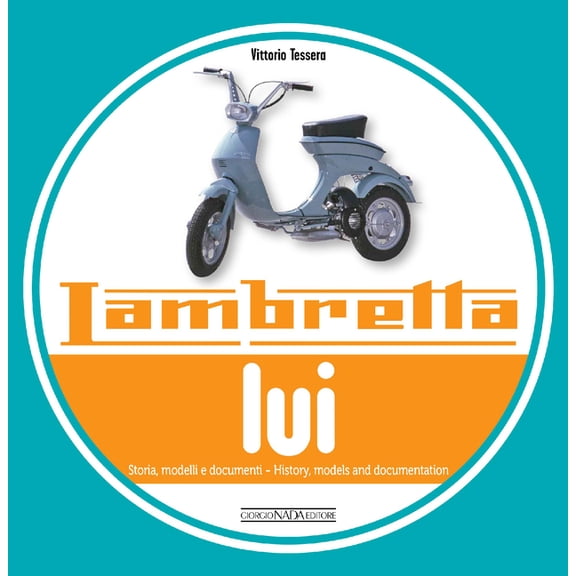 Lambretta Lui: History, Models and Documentation, (Paperback)