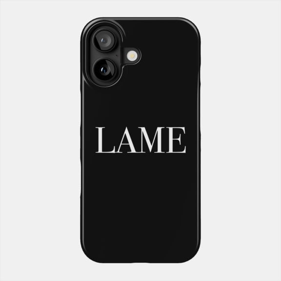 Lame Funny Meme Joke Phone Case for iPhone 11 12 13 14 15 16 17 Bumper Cover