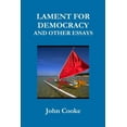 thumbnail image 1 of Lament for Democracy and Other Essays, (Paperback), 1 of 1