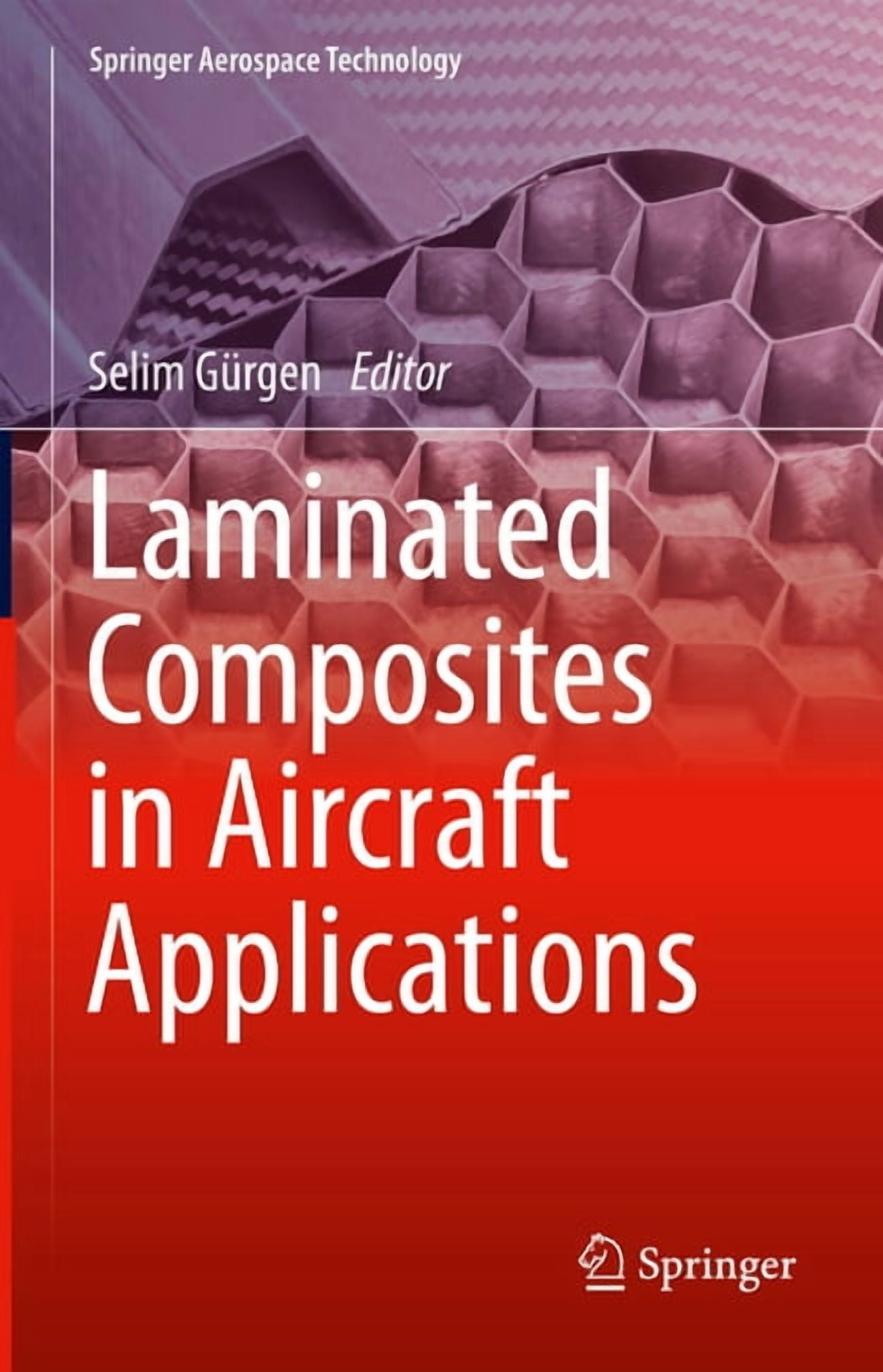 Springer Aerospace Technology Laminated Composites in Aircraft Applications, (Hardcover)