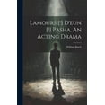 thumbnail image 1 of Lamours [!] D'eun [!] Pasha, An Acting Drama (Paperback), 1 of 1
