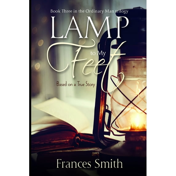 Lamp to My Feet (Paperback) by Frances Smith
