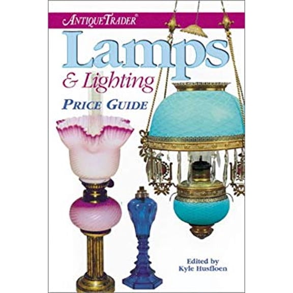 Pre-Owned "Antique Trader" Lamps and Lighting Price Guide Paperback