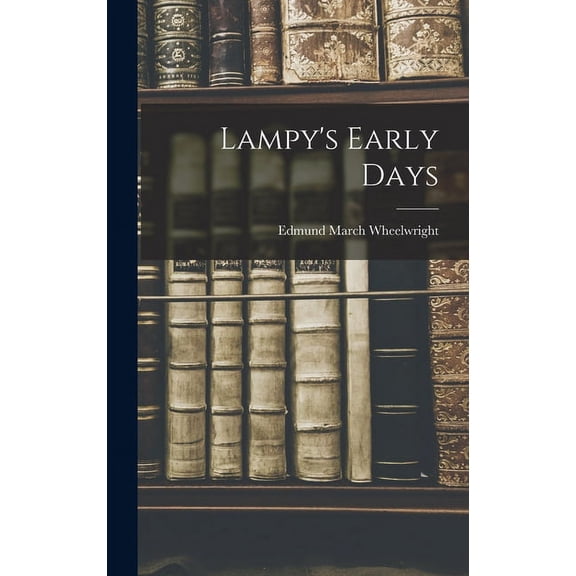 Lampy's Early Days, (Hardcover)