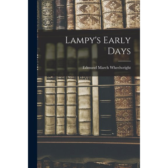 Lampy's Early Days, (Paperback)