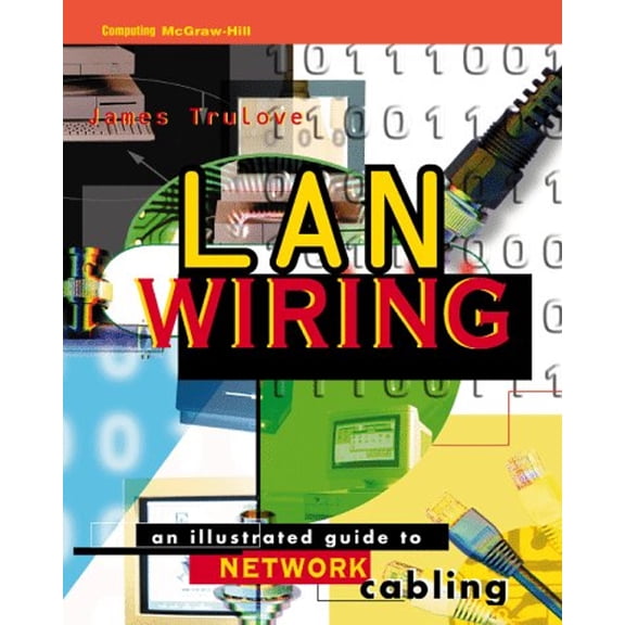 Pre-Owned LAN Wiring: An Illustrated Guide to Network Cabling (Paperback) 007065302X 9780070653023