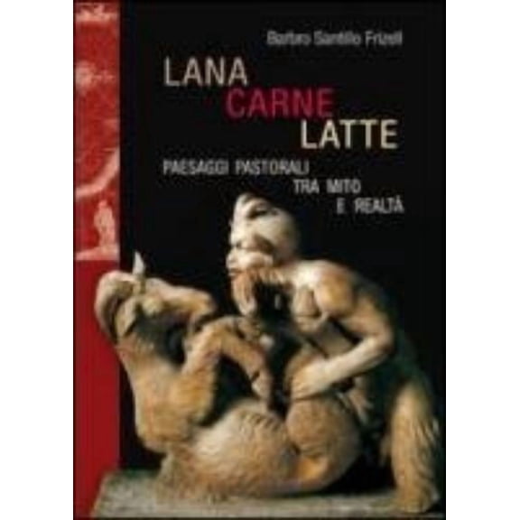 Lana, Carne, Latte Barbro Santillo Frizell (Paperback)