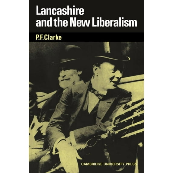 Lancashire and the New Liberalism, (Paperback)