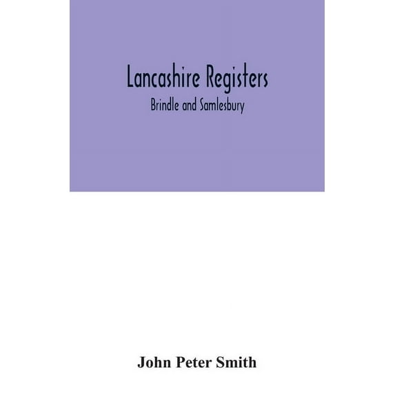 Lancashire registers: Brindle and Samlesbury, (Paperback)