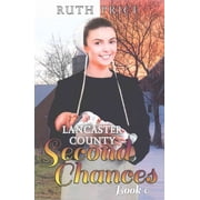 Lancaster County Second Chances Lancaster County Second Chances Book 6 Paperback