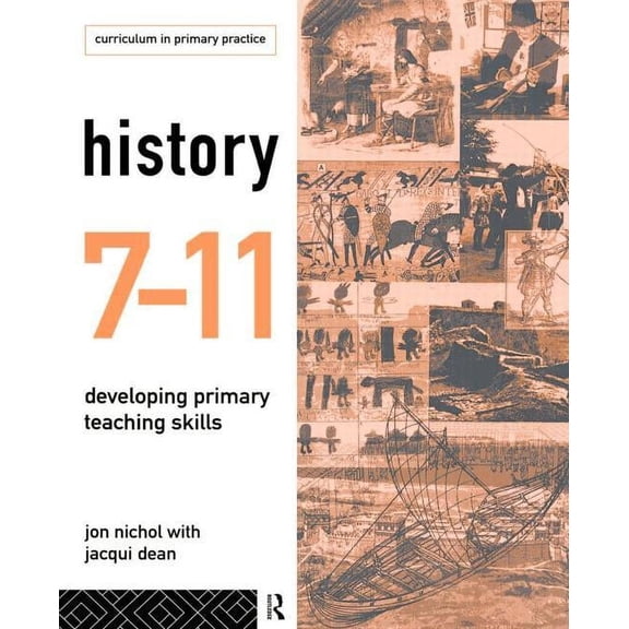 Lancaster Pamphlets History 7-11: Developing Primary Teaching Skills, (Paperback)