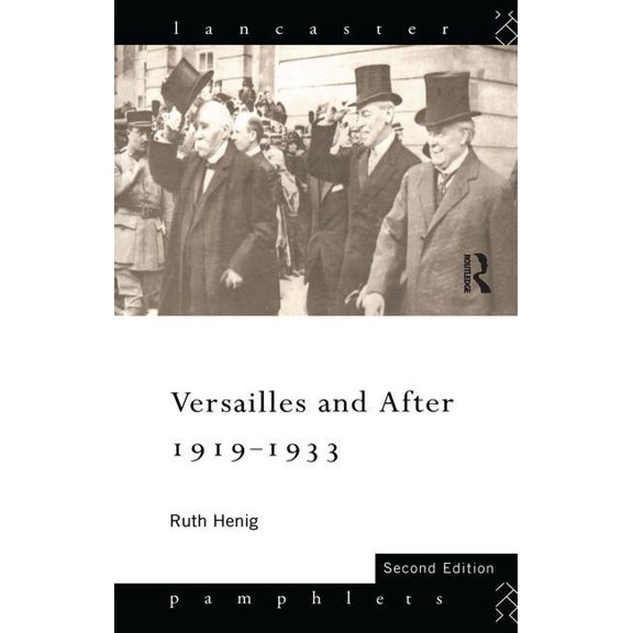 Lancaster Pamphlets Versailles and After, 1919-1933, (Hardcover)