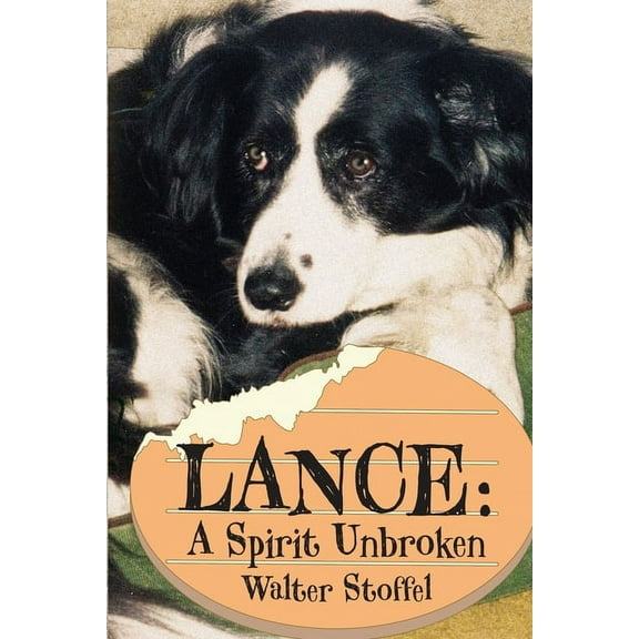 Lance: A Spirit Unbroken, (Paperback)