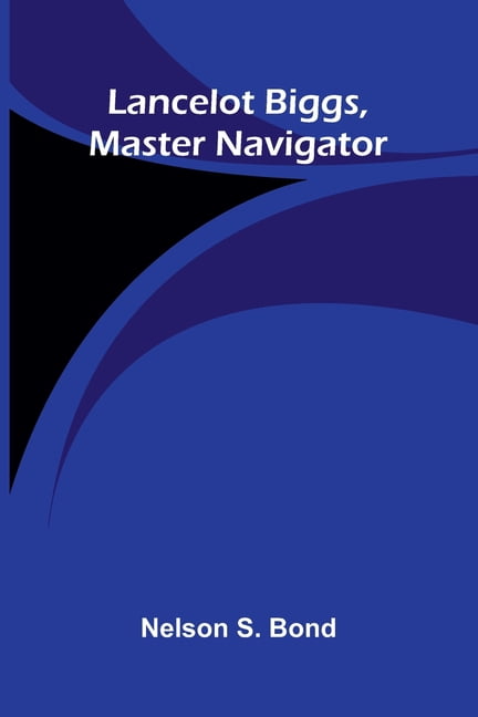 Lancelot Biggs, Master Navigator, (Paperback)