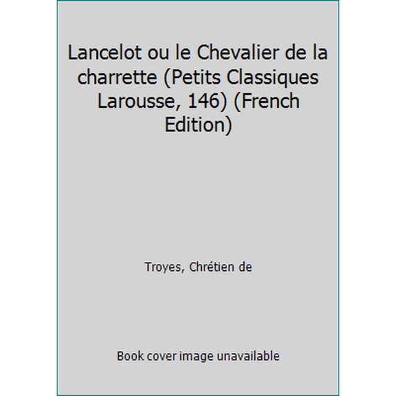 Pre-Owned Lancelot ou le Chevalier de la charrette Paperback