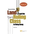 thumbnail image 1 of Land And The Ruling Class In Hong Kong (Hardcover), 1 of 1
